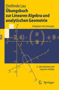 Lau |  Übungsbuch zur Linearen Algebra und analytischen Geometrie | eBook | Sack Fachmedien