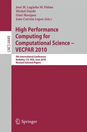 Palma / Daydé / Marques |  High Performance Computing  for Computational Science -- VECPAR 2010 | Buch |  Sack Fachmedien