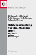 Handels / Ehrhardt / Deserno |  Bildverarbeitung für die Medizin 2011 | eBook | Sack Fachmedien