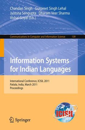 Singh / Singh Lehal / Goyal | Information Systems for Indian Languages | Buch | 978-3-642-19402-3 | sack.de