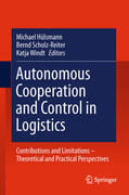 Hülsmann / Scholz-Reiter / Windt |  Autonomous Cooperation and Control in Logistics | eBook | Sack Fachmedien