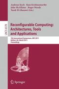 Koch / Krishnamurthy / McAllister |  Reconfigurable Computing: Architectures, Tools | Buch |  Sack Fachmedien
