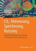 Fischedick / Thomeczek / Görner |  CO2: Abtrennung, Speicherung, Nutzung | Buch |  Sack Fachmedien