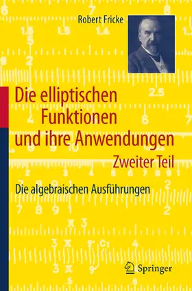 Fricke | Die elliptischen Funktionen und ihre Anwendungen | E-Book | www.sack.de