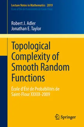 Adler / Taylor | Topological Complexity of Smooth Random Functions | E-Book | sack.de