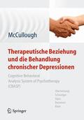 Mccullough / McCullough, Jr. |  Therapeutische Beziehung und die Behandlung chronischer Depressionen | Buch |  Sack Fachmedien