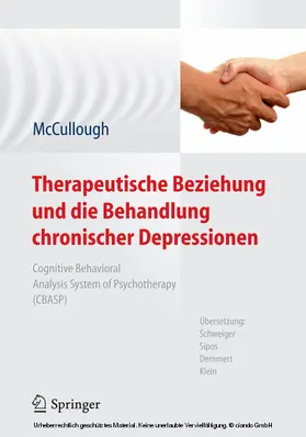 McCullough, Jr. / Mccullough / Jr. |  Therapeutische Beziehung und die Behandlung chronischer Depressionen | eBook | Sack Fachmedien