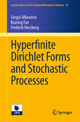 Albeverio / Fan / Herzberg |  Hyperfinite Dirichlet Forms and Stochastic Processes | eBook | Sack Fachmedien