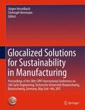 Herrmann / Hesselbach |  Glocalized Solutions for Sustainability in Manufacturing | Buch |  Sack Fachmedien