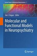 Hagan |  Molecular and Functional Models in Neuropsychiatry | Buch |  Sack Fachmedien