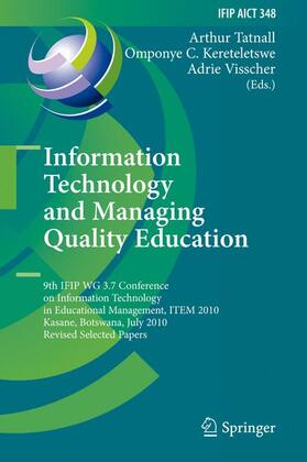 Tatnall / University of Twente / Kereteletswe |  Information Technology and Managing Quality Education | Buch |  Sack Fachmedien