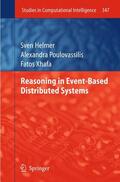 Helmer / Poulovassilis / Xhafa |  Helmer, S: Reasoning in Event-Based Distributed Systems | Buch |  Sack Fachmedien