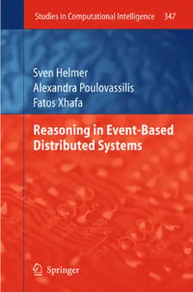 Helmer / Poulovassilis / Xhafa | Reasoning in Event-Based Distributed Systems | E-Book | www.sack.de