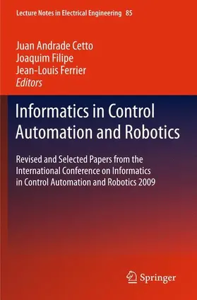 Andrade Cetto / Filipe / Ferrier |  Informatics in Control Automation and Robotics | eBook | Sack Fachmedien