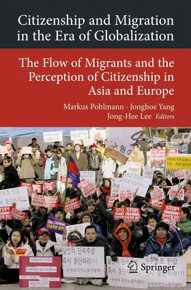 Pohlmann / Yang / Lee |  Citizenship and Migration in the Era of Globalization | eBook | Sack Fachmedien