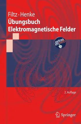 Henke / Filtz |  Übungsbuch Elektromagnetische Felder | Buch |  Sack Fachmedien