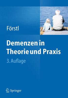 Förstl |  Demenzen in Theorie und Praxis | Buch |  Sack Fachmedien