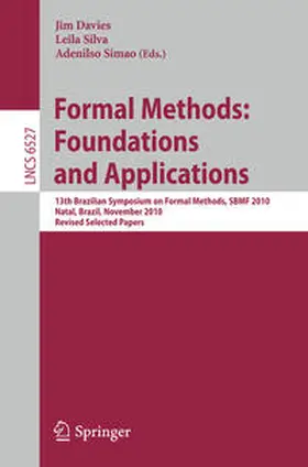 Davies / Silva / Simao | Formal Methods: Foundations and Applications | E-Book | sack.de
