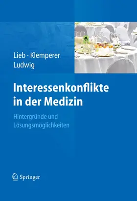 Lieb / Klemperer / Ludwig | Interessenkonflikte in der Medizin | E-Book | sack.de