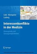 Lieb / Klemperer / Ludwig |  Interessenkonflikte in der Medizin | eBook | Sack Fachmedien