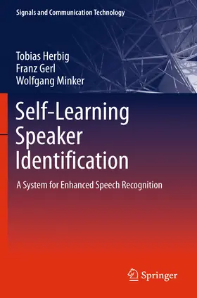 Herbig / Gerl / Minker |  Self-Learning Speaker Identification | eBook | Sack Fachmedien