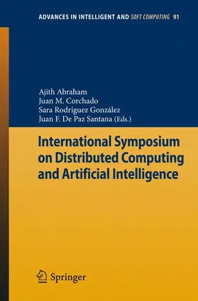 Abraham / Corchado Rodríguez / Rodríguez González |  International Symposium on Distributed Computing and Artificial Intelligence | Buch |  Sack Fachmedien