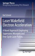 Schmid |  Laser Wakefield Electron Acceleration | Buch |  Sack Fachmedien