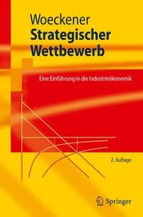 Woeckener | Strategischer Wettbewerb | Buch | 978-3-642-19976-9 | sack.de