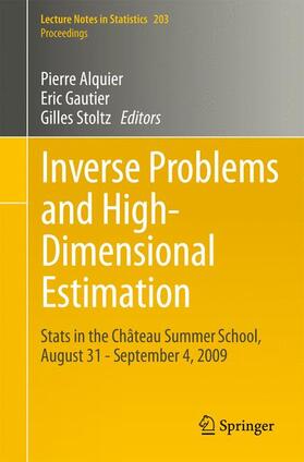 Alquier / Stoltz / Gautier | Inverse Problems and High-Dimensional Estimation | Buch | 978-3-642-19988-2 | sack.de