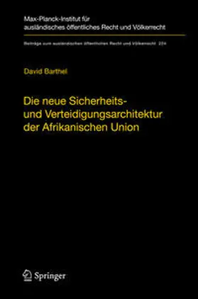 Barthel |  Die neue Sicherheits- und Verteidigungsarchitektur der Afrikanischen Union | Buch |  Sack Fachmedien
