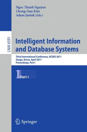 Nguyen / Kim / Janiak |  Intelligent Information and Database Systems | Buch |  Sack Fachmedien
