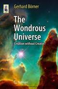 Börner |  The Wondrous Universe | eBook | Sack Fachmedien