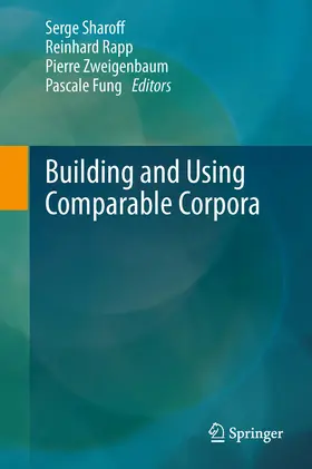 Sharoff / Rapp / Zweigenbaum | Building and Using Comparable Corpora | E-Book | sack.de