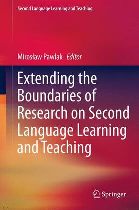Pawlak |  Extending the Boundaries of Research on Second Language Learning and Teaching | Buch |  Sack Fachmedien