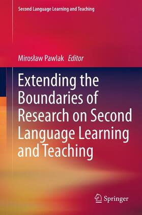 Pawlak |  Extending the Boundaries of Research on Second Language Learning and Teaching | eBook | Sack Fachmedien