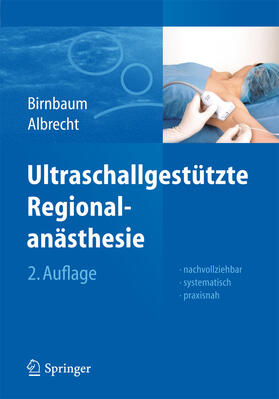 Birnbaum / Albrecht | Ultraschallgestützte Regionalanästhesie | E-Book | sack.de