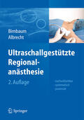 Birnbaum / Albrecht |  Ultraschallgestützte Regionalanästhesie | eBook | Sack Fachmedien