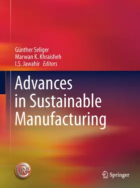 Seliger / Khraisheh / Jawahir | Advances in Sustainable Manufacturing | E-Book | sack.de