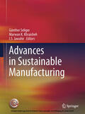 Seliger / Khraisheh / Jawahir |  Advances in Sustainable Manufacturing | eBook | Sack Fachmedien