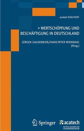 Gausemeier / Wiendahl | Wertschöpfung und Beschäftigung in Deutschland | Buch | 978-3-642-20203-2 | sack.de