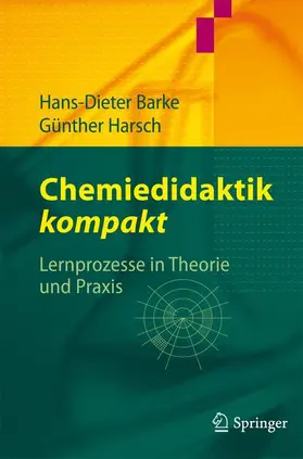 Barke / Harsch | Chemiedidaktik kompakt | Buch | 978-3-642-20219-3 | sack.de