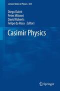 Dalvit / da Rosa / Milonni |  Casimir Physics | Buch |  Sack Fachmedien