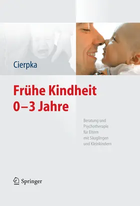 Cierpka |  Frühe Kindheit 0-3 Jahre | eBook | Sack Fachmedien