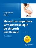 Vocks / Legenbauer |  Manual der kognitiven Verhaltenstherapie bei Anorexie und Bulimie | Buch |  Sack Fachmedien