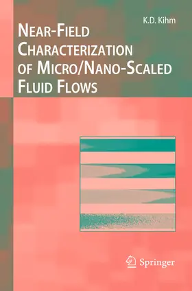 Kihm |  Near-Field Characterization of Micro/Nano-Scaled Fluid Flows | eBook | Sack Fachmedien