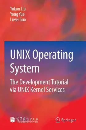 Liu / Yue / Guo |  UNIX Operating System | eBook | Sack Fachmedien
