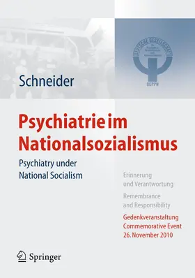 Schneider |  Psychiatrie im Nationalsozialismus | Buch |  Sack Fachmedien