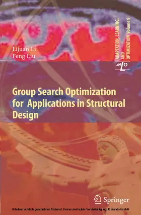 Li / Liu |  Group Search Optimization for Applications in Structural Design | eBook | Sack Fachmedien
