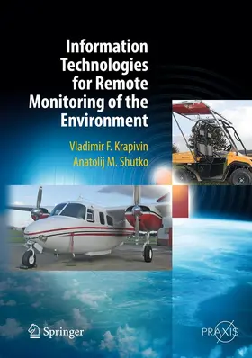 Krapivin / Shutko | Information Technologies for Remote Monitoring of the Environment | E-Book | www.sack.de