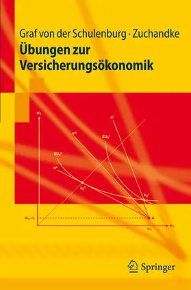 Graf von der Schulenburg / Zuchandke | Übungen zur Versicherungsökonomik | E-Book | sack.de